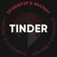 Аватар канала Tinder — продюсер & эксперт