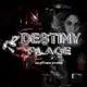 Аватар канала DESTINY PLACE | PROOF