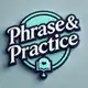 Аватар канала Phrase & Practice | Фраза & Практика