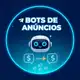 Аватар канала 📣 Bots de Anúncios