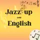 Аватар канала Jazz Up your English🎷