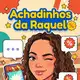 Аватар канала Achadinhos da Raquel