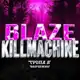 Аватар канала BLAZE KILLMACHINE 45